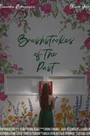 Brushstrokes Of The Past movie poster