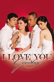 I Love You, Goodbye movie poster