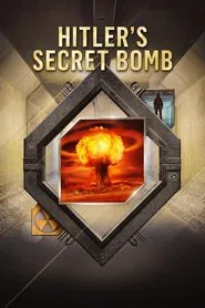 Hitler's Secret Bomb tv show poster