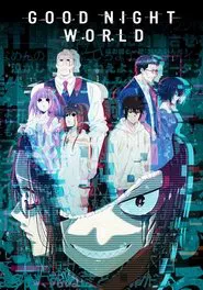GOOD NIGHT WORLD tv show poster