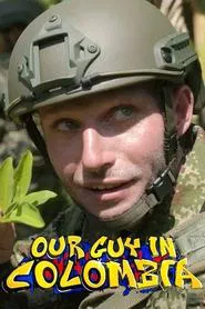 Poster da série Our Guy in Colombia