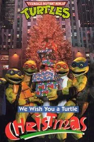 Teenage Mutant Ninja Turtles: We Wish You a Turtle Christmas movie poster