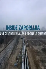 Inside Zaporizhzhia - A Nuclear Power Plant in the Midst of War movie poster