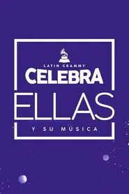 Latin Grammy Celebrates: Them and Their Music movie poster