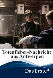 Poster do filme Totenfieber – Nachricht aus Antwerpen