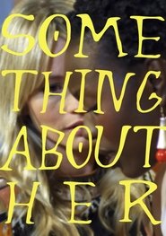 Something About Her movie poster