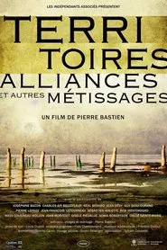 Territoires, alliances et autres métissages movie poster
