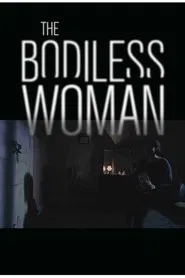 The Bodiless Woman movie poster