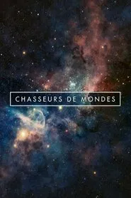 Chasseurs de Mondes movie poster