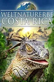 World Natural Heritage Costa Rica: Guanacaste National Park movie poster
