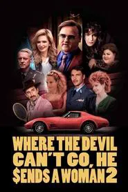 Where the Devil Can't Go, He Sends a Woman 2 movie poster
