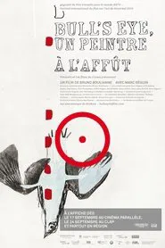 Bull's eye, un peintre à l'affût movie poster