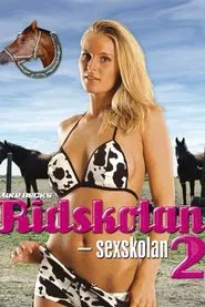 Ridskolan 2: Sexskolan movie poster