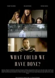 Poster do filme What Could WE Have Done