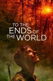 To the Ends of the World movie poster