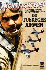 Poster do filme Nightfighters: The True Story Of The 332nd Fighter Group--The Tuskegee Airmen