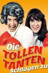 Die tollen Tanten schlagen zu movie poster