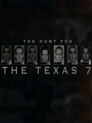 Poster do filme The Hunt for the Texas 7