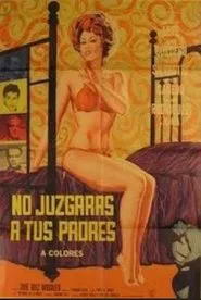 No juzgarás a tus padres movie poster