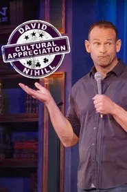David Nihill: Cultural Appreciation movie poster