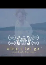 When I Let Go movie poster