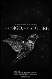 Aquí Sigo, Aquí Seguiré movie poster