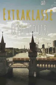 Extraklasse - On Tour movie poster