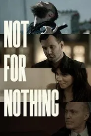 Not for Nothing movie poster