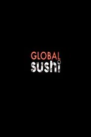 Global Sushi : demain nos enfants mangeront des méduses movie poster