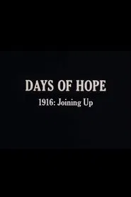 Days of Hope: 1916: Joining Up movie poster