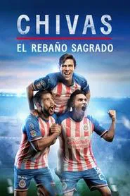 CHIVAS: El Rebaño Sagrado tv show poster