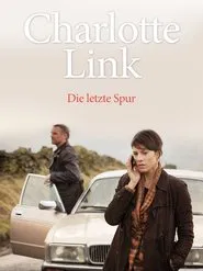Charlotte Link - Die letzte Spur movie poster