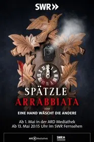 Spätzle arrabbiata - oder eine Hand wäscht die andere tv show poster