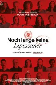 Poster do filme NOCH LANGE KEINE LIPIZZANER