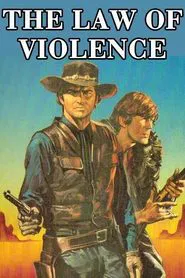 The Law of Violence movie poster