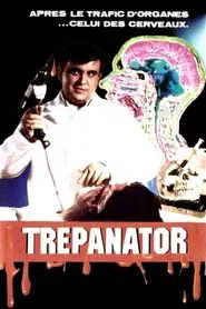 Poster do filme Trepanator