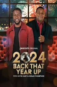 Poster do filme 2024 Back That Year Up with Kevin Hart & Kenan Thompson