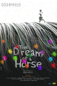 The Dream of a Horse movie poster