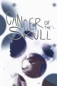 Cancer of the Skull movie poster