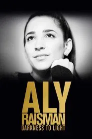 Aly Raisman: Darkness to Light movie poster