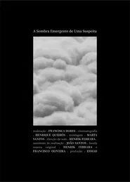 The Emerging Shadow of a Suspicion movie poster