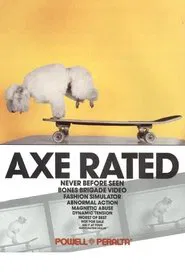Powell Peralta: Axe Rated movie poster