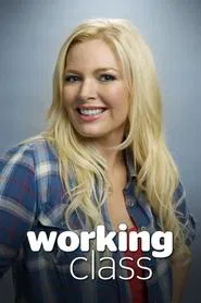 Working Class tv show poster
