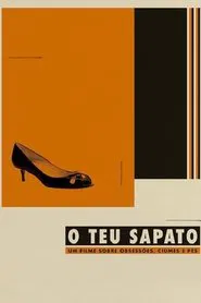 Poster do filme O Teu Sapato