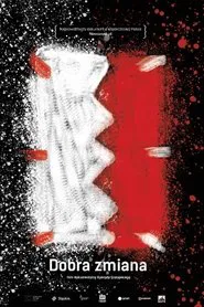Poster do filme The Good Change: Poles Apart
