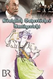 Poster da série Königlich Bayerisches Amtsgericht