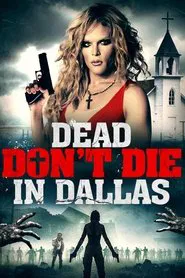 Dead Don't Die in Dallas movie poster