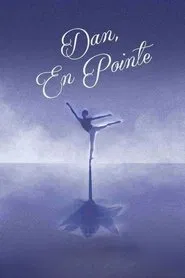 Dan, En Pointe movie poster