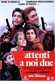 Attenti a noi due movie poster