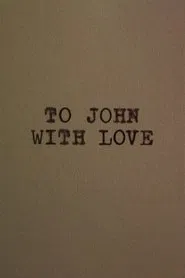 To John With Love movie poster